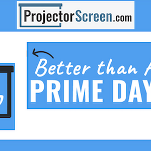 ProjectorScreen.com Better Than Prime Day Sale